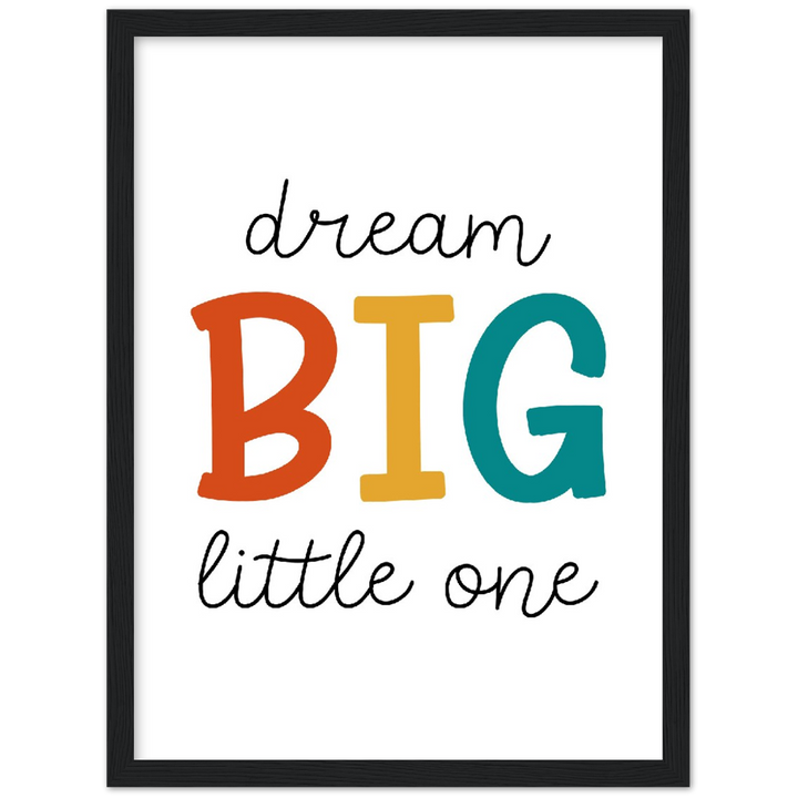 DREAM BIG