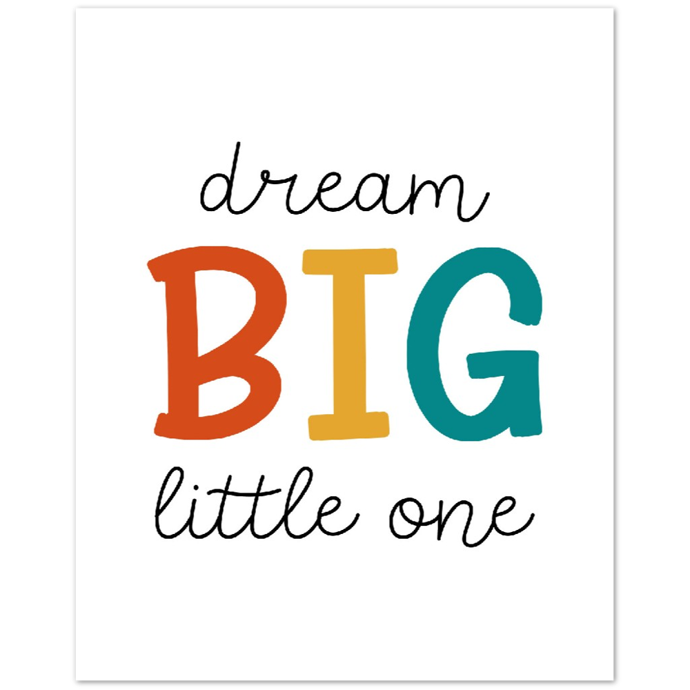DREAM BIG