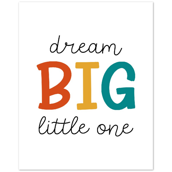 DREAM BIG
