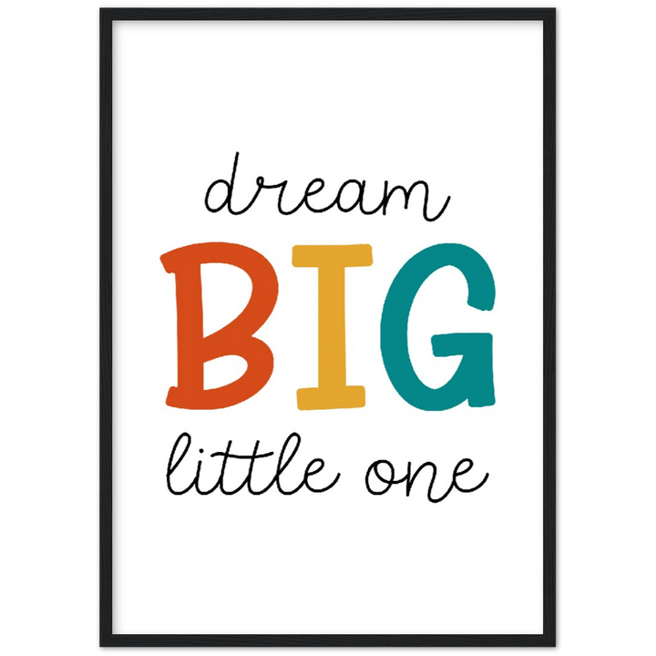DREAM BIG